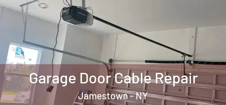  Garage Door Cable Repair Jamestown - NY