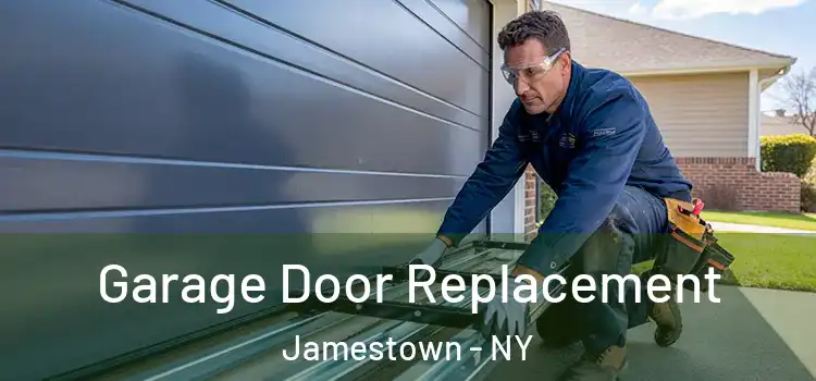  Garage Door Replacement Jamestown - NY