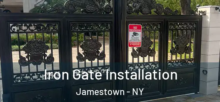 Iron Gate Installation Jamestown - NY