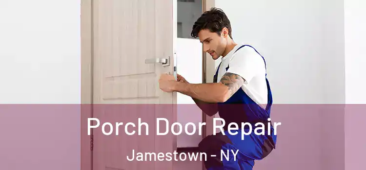  Porch Door Repair Jamestown - NY