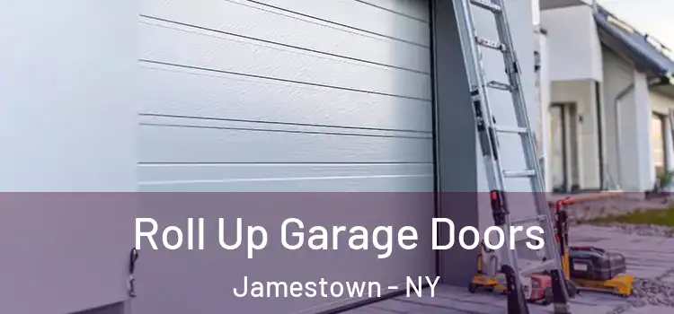  Roll Up Garage Doors Jamestown - NY