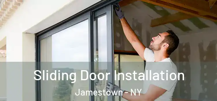  Sliding Door Installation Jamestown - NY